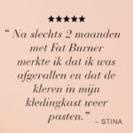 Vijfsterrenreview van Stina over haar ervaring na twee maanden met Fat Burner™.