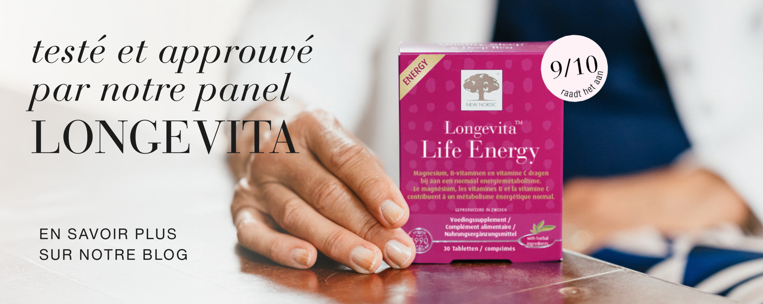 Longevita™ Life Energy, testé par le panel Longevita et recommandé par 9 participants sur 10.